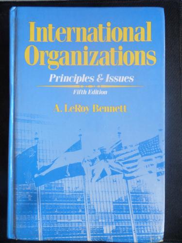 International Organizations Principles & Issues