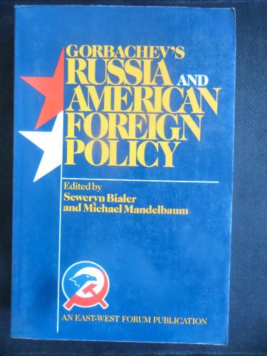 Gorbachev's Russaia And American Foreign Policy