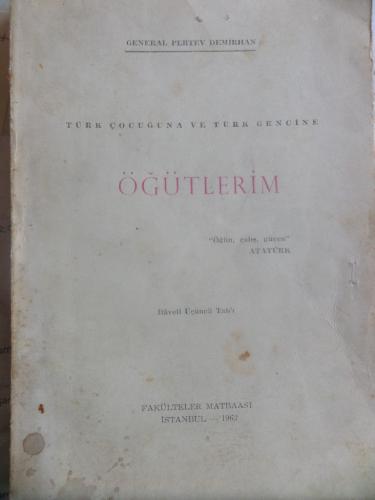 Türk Çocuğuna Ve Türk Gencine Öğütlerim