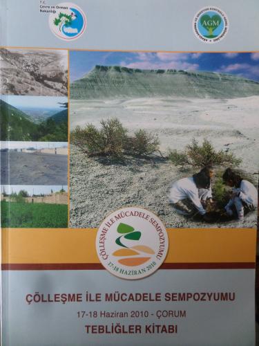 Çölleşme İle Mücadele Sempozyumu Tebliğler Kitabı ( 17- 18 Haziran 201