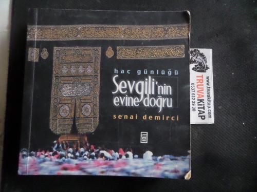 Hac Günlüğü Sevgili'nin Evine Doğru Senai Demirci