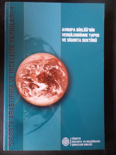 Avrupa Birliği'nin Vergilendirme Yapısı ve Sigorta Sektörü