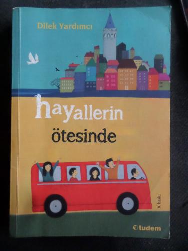 Hayallerin Ötesinde Yaşamak Dilek Yardımcı