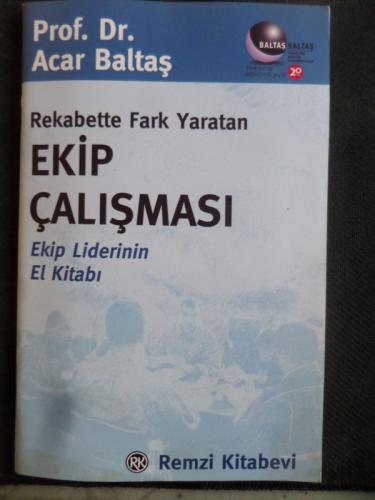 Rekabette Fark Yaratan Ekip Çalışması Acar Baltaş