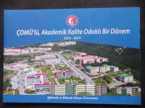 Çomü'lü Akademik Kalite Odaklı Bir Dönem 2015 - 2019