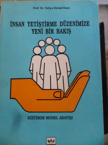 İnsan Yetiştirme Düzenimize Yeni Bir Bakış