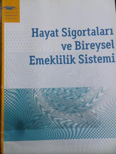 Hayat Sigortaları ve Bireysel Emeklilik Sistemi