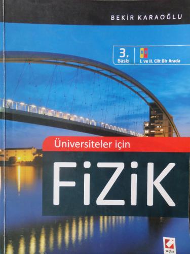 Üniversiteler İçin Fizik Bekir Karaoğlu