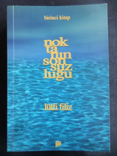 Noktanın Sonsuzluğu Birinci Kitap