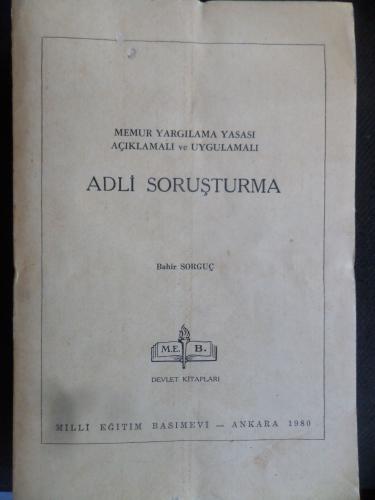 Memur Yargılama Yasası Açıklamalı Ve Uygulamalı Adli Soruşturma