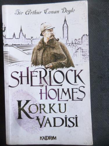 Sherlock Holmes - Korku Vadisi Sir Arthur Conan Doyle