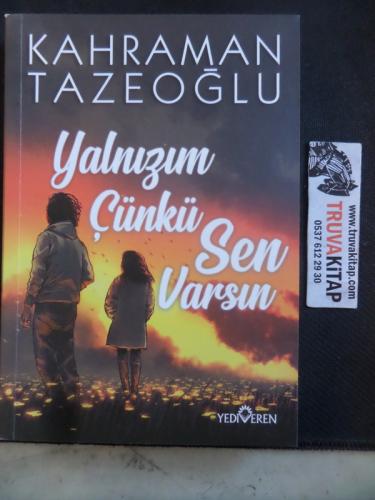 Yalnızım Çünkü Sen Varsın