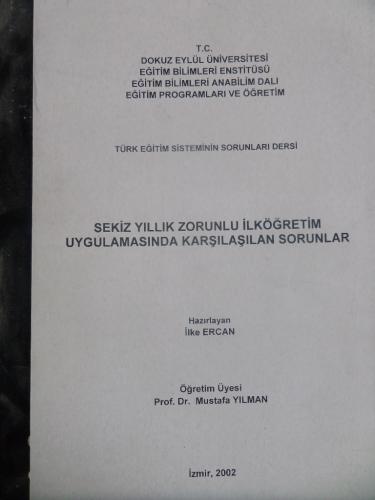 Sekiz Yıllık İlköğretim Uygulamasında Karşılaşılan Sorunlar ( Tez )