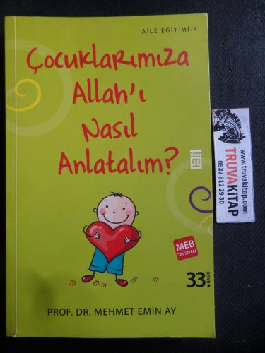 Çocuklarımıza Allah'ı Nasıl Anlatalım? Prof. Dr. Mehmet Emin Ay