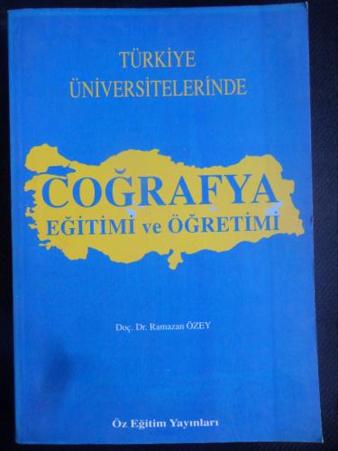 Türkiye Üniversitelerinde Coğrafya Eğitimi ve Öğretimi