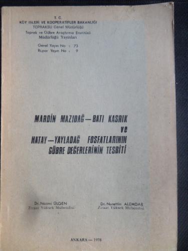 Mardin Mazıdağ - Batı Kasrık ve Hatay - Yayladağ Fosfatlarının Gübre Değerlerinin Tesbiti