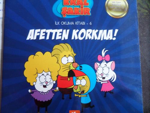 Kral Şakir İlk Okuma Kitabı 6 - Afetten Korkma