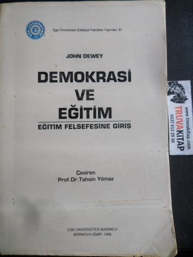 Demokrasi ve Eğitim - Eğitim Felsefesine Giriş John Dewey