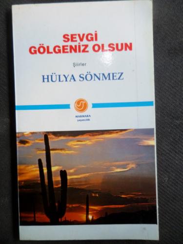 Sevgi Gölgeniz Olsun