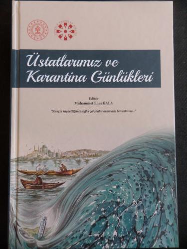 Üstatlarımız ve Karantina Günlükleri