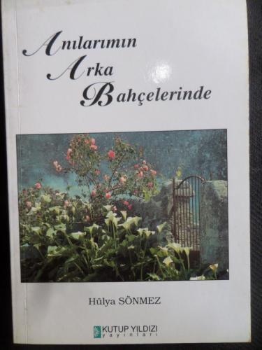 Anılarımın Arka Bahçelerinde