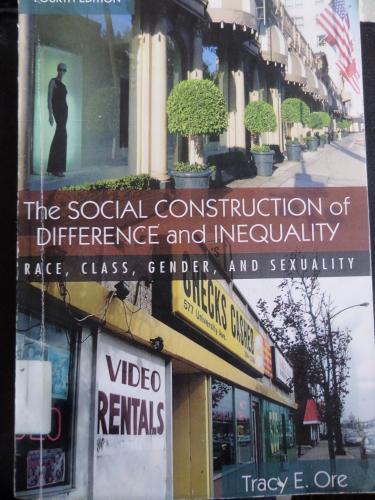 The Social Construction of Difference and Inequality