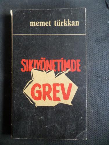 Sıkıyönetimde Grev Memet Türkkan