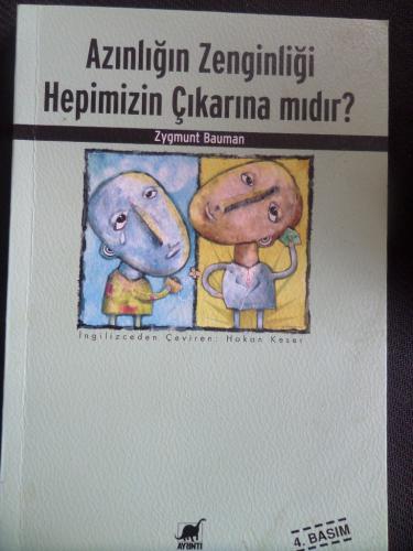 Azınlığın Zenginliği Hepimizin Çıkarına Mıdır? Zygmunt Bauman