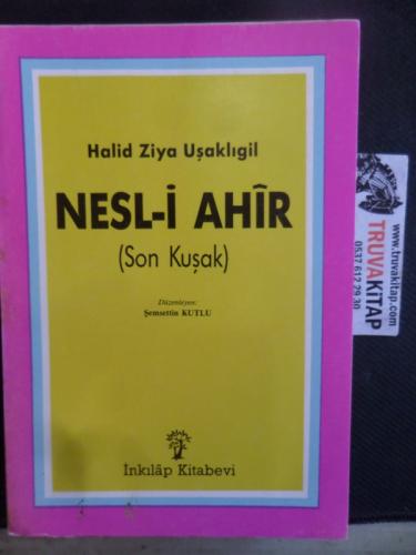 Nesl-i Ahir ( Son Kuşak )