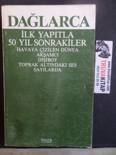 İlk Yapıtla 50 Yıl Sonrakiler