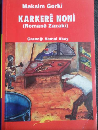 Karkere Noni (Romane Zazaki) Maksim Gorki