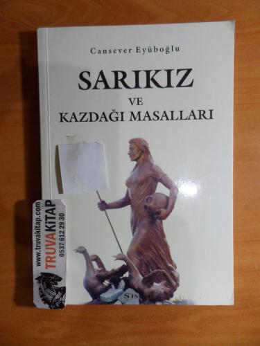 Sarıkız ve Kazdağı Masalları Cansever Eyüboğlu