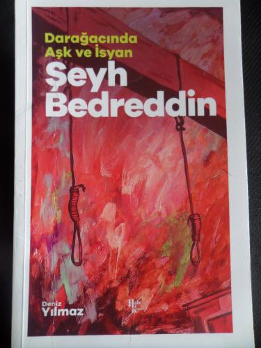 Darağacında Aşk ve İsyan - Şeyh Bedreddin
