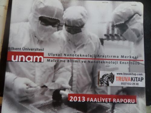 Ulusal Nanoteknoloji Araştırma Merkezi 2013 Faaliyet Raporu