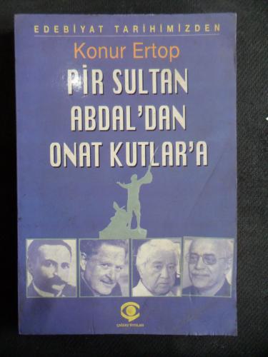 Pir Sultan Abdal'dan Onat Kutlar'a Konur Ertop