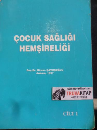 Çocuk Sağlığı Hemşireliği Cilt 1