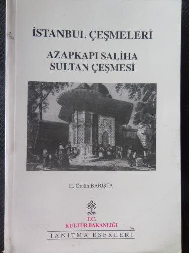İstanbul Çeşmeleri Azapkapı Saliha Sultan Çeşmesi H. Örcün Barışta