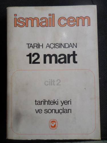 Tarih Açısından 12 Mart Cilt 2 İsmail Cem