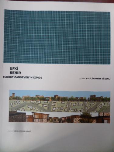 Ufki Şehir Turgut Cansever'in İzinde