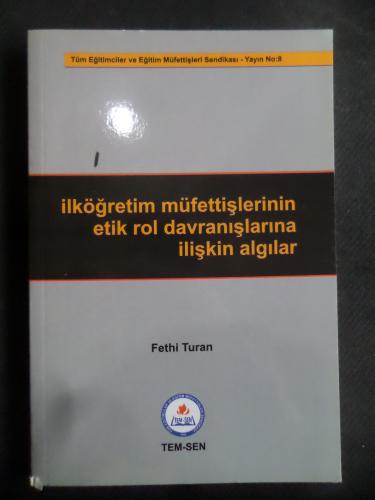 İlköğretim Müfettişlerinin Etik Rol Davranışlarına İlişkin Algılar