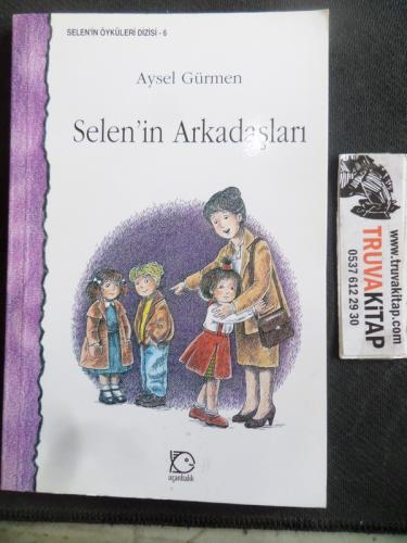 Selen'in Arkadaşları