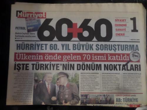 Hürriyet Gazetesi 1 Mayıs 2008 - 60+60 Siyaset Ekonomi Sanayi Enerji 1 - Hürriyet 60. Yıl Büyük Soruşturma