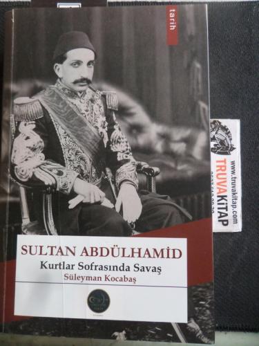 Sultan Abdülhamid Kurtlar Sofrasında Savaş Süleyman Kocabaş