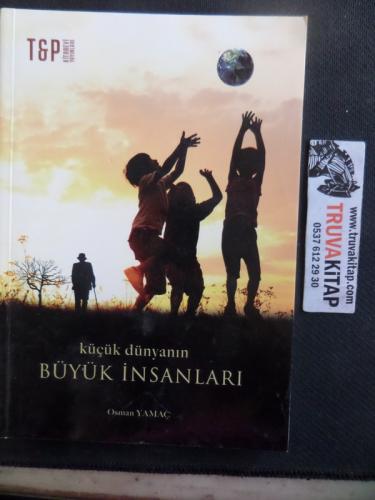 Küçük Dünyanın Büyük İnsanları