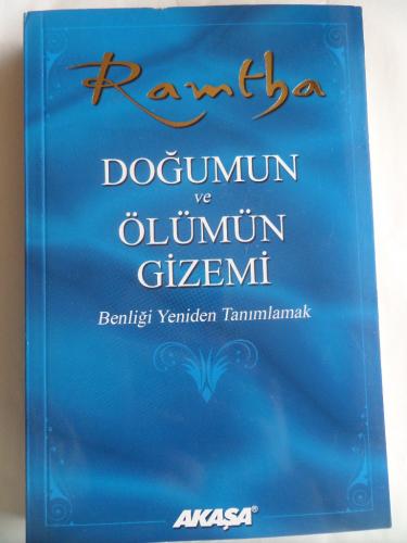 Ramtha Doğumun ve Ölümün Gizemi - Benliği Yeniden Tanımlamak Ramtha