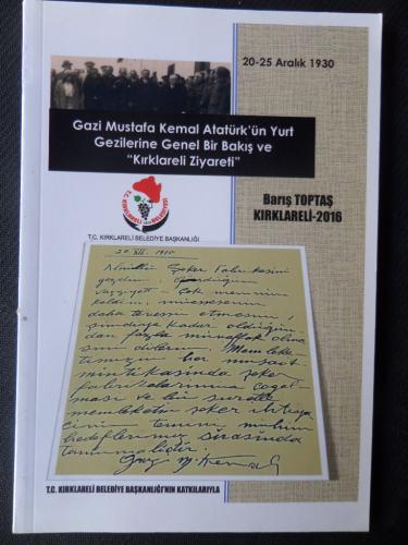 Gazi Mustafa Kemal Atatürk'ün Yurt Gezilerine Genel Bir Bakış ve Kırkl