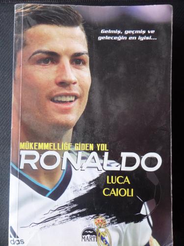 Ronaldo - Mükemmelliğe Giden Yol Luca Caıoli