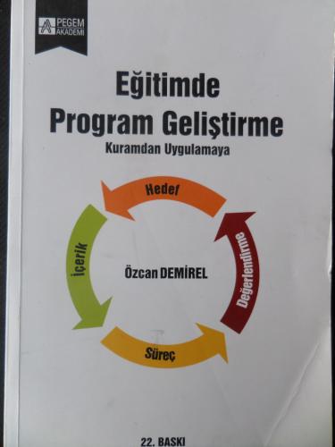 Eğitimde Program Geliştirme Kuramdan Uygulamaya Özcan Demirel