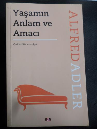Yaşamın Anlam ve Amacı Alfred Adler