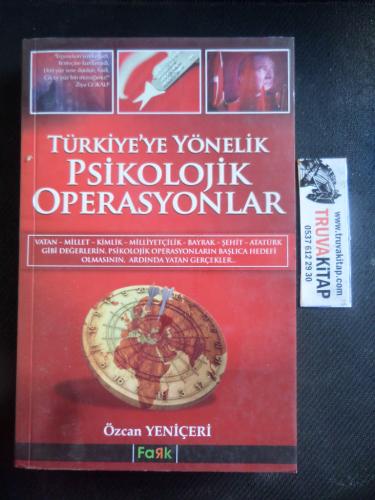 Türkiye'ye Yönelik Psikolojik Operasyonlar Özcan Yeniçeri
